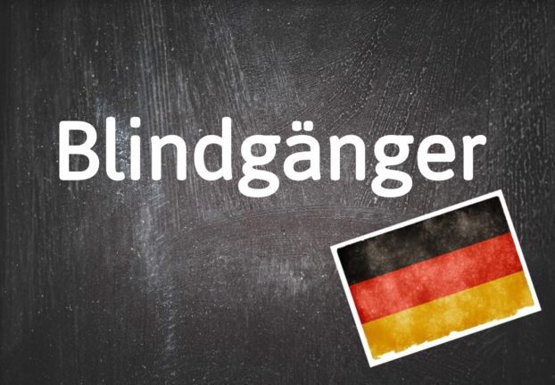 Le mot allemand du jour : Blindgänger